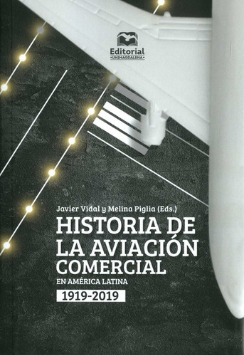 Historia De La Aviacion Comercial En America Latina 1919-201