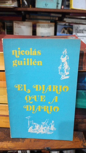 Nicolas Guillen - El Diario Que A Diario