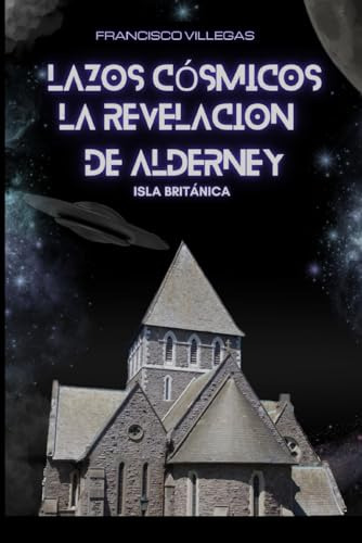 Lazos Cósmicos: La Revelación De Alderney