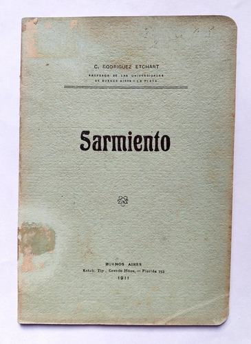 Domingo Sarmiento En Su Centenario 1911 Rodriguez Etchart