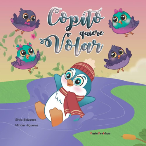 Libro: Copito Quiere Volar: Un Cuento Sobre Constancia Y E