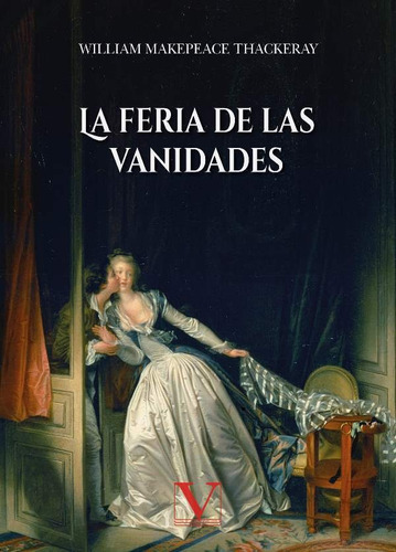 La Feria De Las Vanidades, De William Makepeace Thackeray. Editorial Verbum, Tapa Blanda En Español, 2020