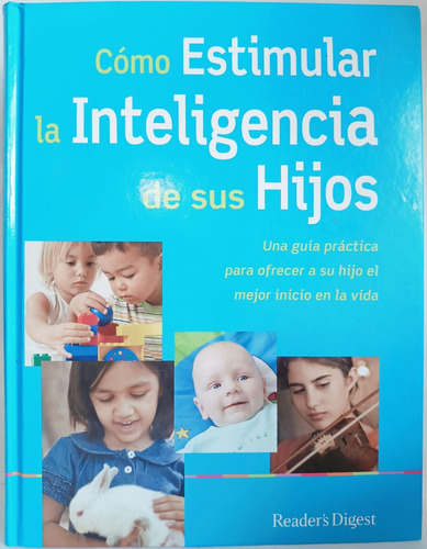 Como Estimular La Inteligencia De Sus Hijos Reader's Digest 