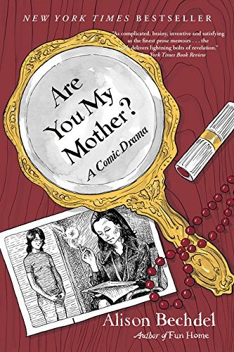 Are You My Mother? - Alison Bechdel