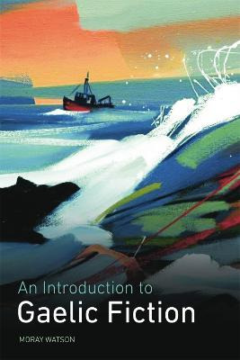 Libro An Introduction To Gaelic Fiction - Moray Watson