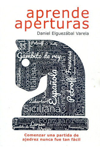 Aprende Aperturas - Daniel Elguezabal Varela