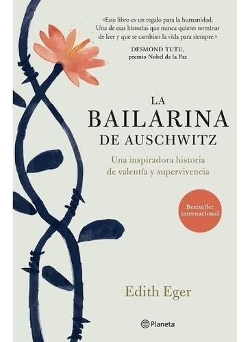 La Bailarina De Auschwitz Edith Eger Historia Del Holocausto