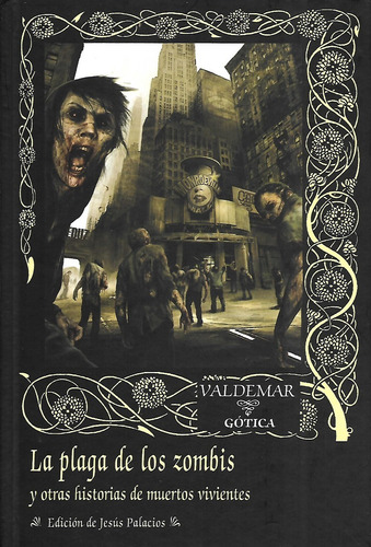 Autores Varios La plaga de los zombis Editorial Valdemar