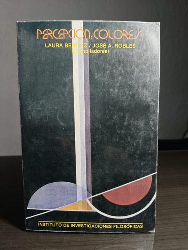 Percepcion: Colores - Laura Benitez / Jose A. Robles (Usado)