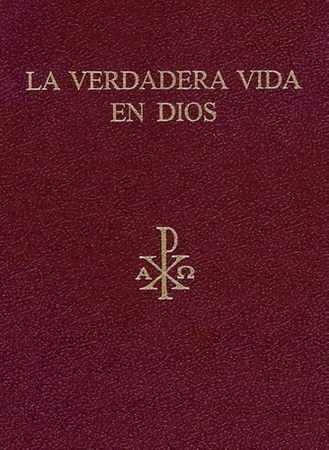 La Verdadera Vida En Dios - Anonimo