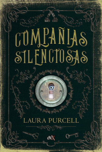 Compañías Silenciosas - Laura Purcell