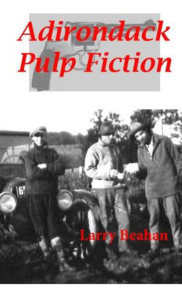 Libro Adirondack Pulp Fiction - Beahan, Larry
