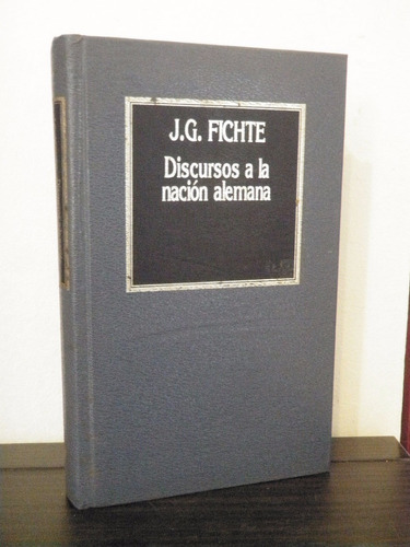 Discursos Nación Alemana J. G. Fichte Orbis Hyspamérica