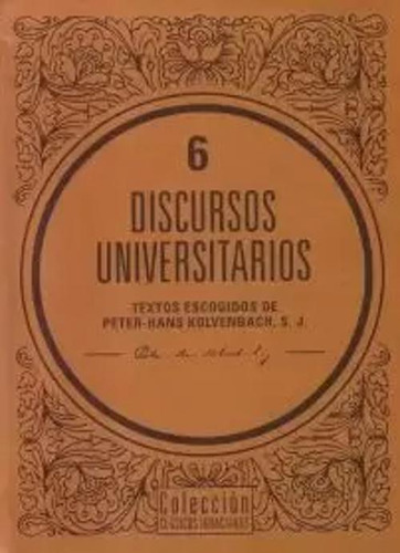 Libro Discursos Universitarios. Textos Escogidos De Peter-h
