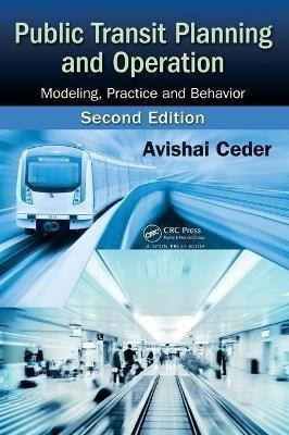 Public Transit Planning And Operation : Modeling, Practice 