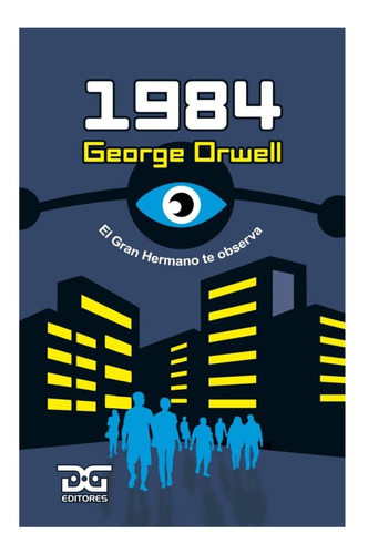 Libro 1984 George Orwell El Gran Hermano Te Observa
