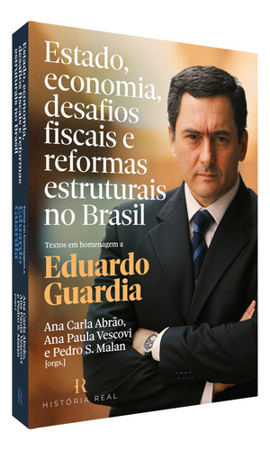 Estado, Economia, Desafios Fiscais E Reformas Estruturais No Brasil