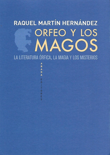 Libro Orfeo Y Los Magos