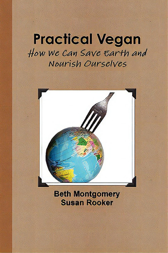 Practical Vegan, De Rooker, Susan. Editorial Susan Rooker, Tapa Blanda En Inglés