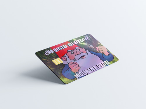 Sticker Tarjeta Banco Meme Oblígame Prro Acabado Holográfico
