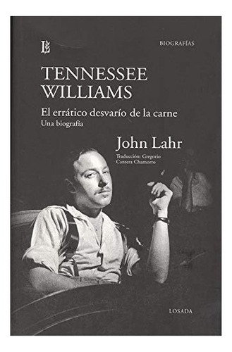 Tennessee Williams. El Erratico Desvario De La Carne - John