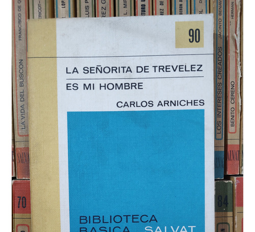 La Señorita De Trevelez - Es Mi Hombre Biblioteca Salvat 90
