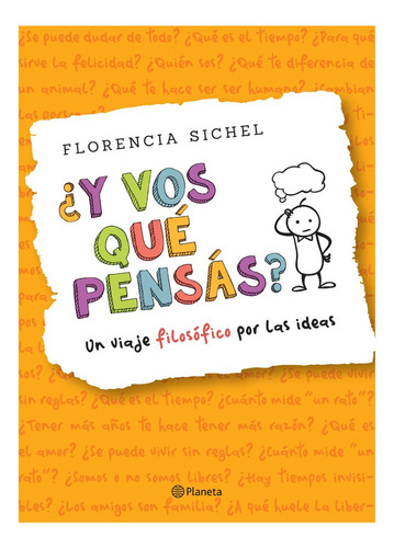 ¿ Y Vos Qué Pensás ? Viaje Filosófico - Florencia Sichel