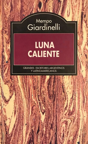 Luna Caliente - Mempo Giardinelli (Usado)