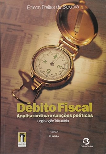 Libro Débito Fiscal Análise Crítica E Sanções Políticas De É
