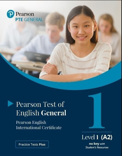 Practice Tests Plus Pte General A2 - Student's Book No Key + App + Pep Online Resources, De No Aplica. Editorial Pearson, Tapa Blanda En Inglés Internacional, 2020