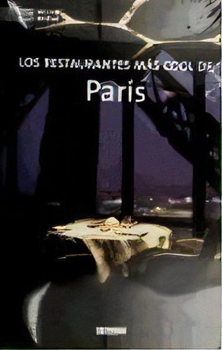 Los Restaurantes Mas Cool De Paris, De Maia Leicester. Editorial Reditar Libros, Tapa Blanda En Español