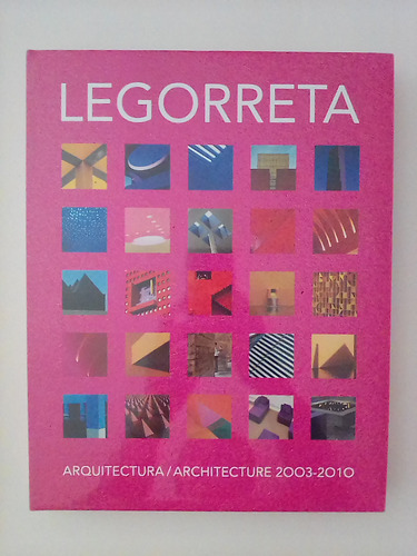 Libro Legorreta Arquitectura 2003-2010