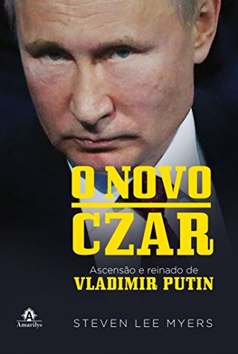 Libro O Novo Czar Ascensão E Reinado De Vladimir Putin De St