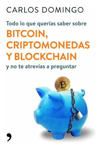 Libro Todo Lo Que Querías Saber Sobre Bitcoin 