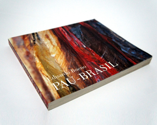 Imagem 3 de 3 de Pau-brasil - Eduardo Bueno