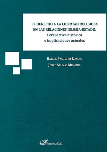 Derecho A La Libertad Religiosa En Las,el - Palomino Loza...