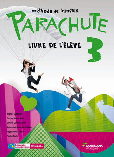 Parachute 3 Eleve, De Martin Nolla, Carmen. Editorial Santillana Français, Tapa Blanda En Francés