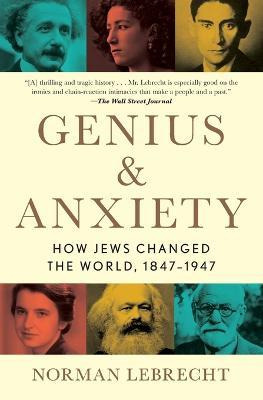 Libro Genius & Anxiety : How Jews Changed The World, 1847...