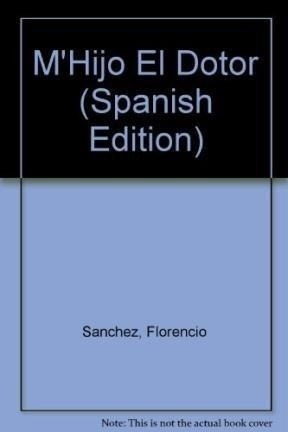 M'hijo El Dotor (spanish Edition)