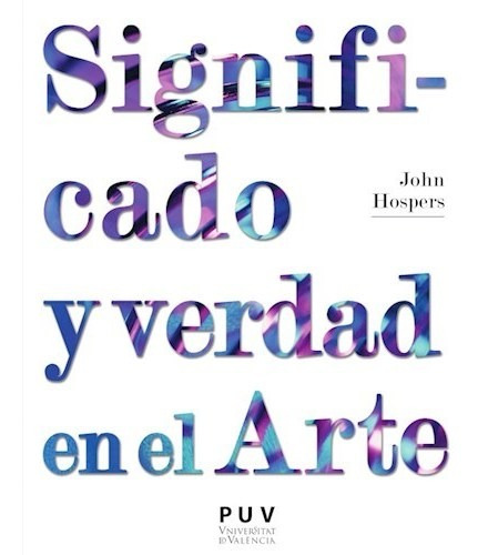 Significado Y Verdad En El Arte - Hospers John (libro)