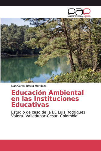 Libro: Educación Ambiental En Las Instituciones Educativas: