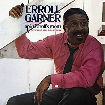 Garner Erroll Up In Errolløs Room Remastered Usa Im .-&&·