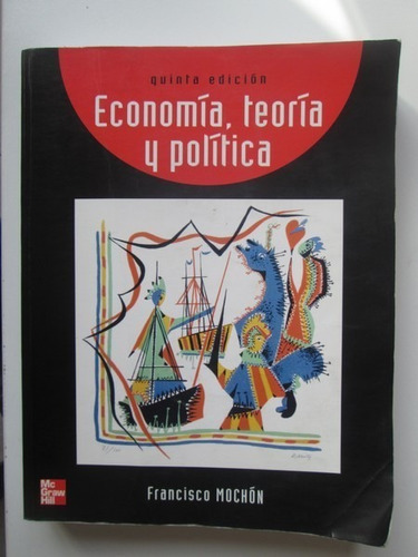 Libro  Economía, Teoría Y Política 
