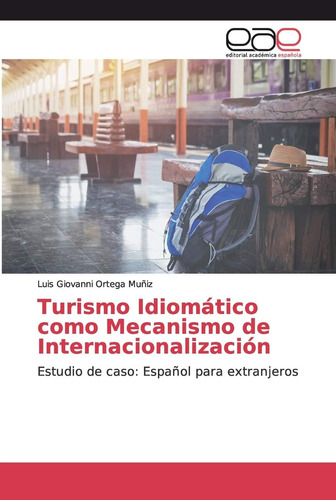 Libro: El Turismo Idiomático Como Mecanismo Internacional