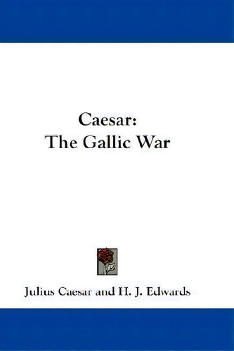 Caesar, De Julius Caesar., Vol. 1. Editorial Kessinger Publishing Co, Tapa Dura En Inglés