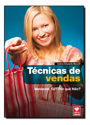 Técnicas de Vendas, de Carlos Eduardo Bavutti. Editora Viena, capa mole em português