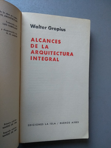 Alcances De La Arquitectura Integral - Walter Gropius - (Usado)