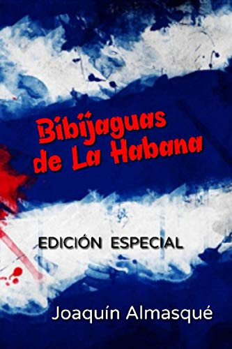 Bibijaguas De La Habana Edicion Especial: Con Nota Del Autor