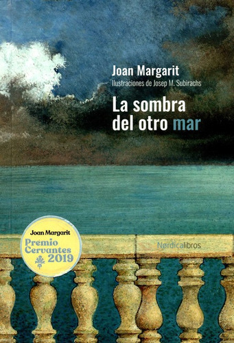 Sombra Del Otro Mar, La, De Margarit, Joan. Editorial Nórdica, Tapa Dura, Edición 1 En Español, 2020