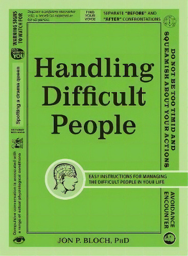 Handling Difficult People, De Jon P. Bloch. Editorial Adams Media Corporation, Tapa Blanda En Inglés